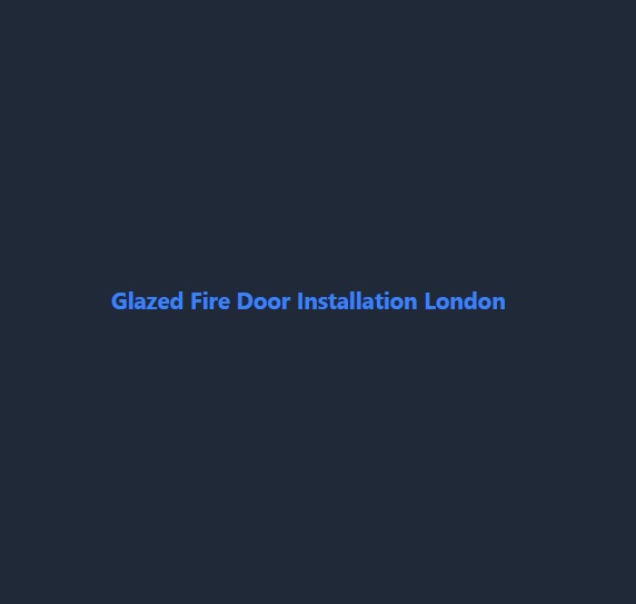 Logo of Glazed Fire Door Installation London